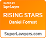 Super Lawyers | Rising Star | Daniel Forrest | SuperLawyers.com